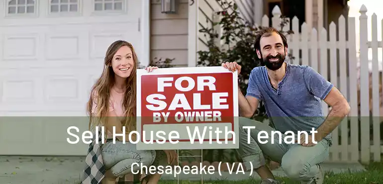  Sell House With Tenant Chesapeake ( VA )